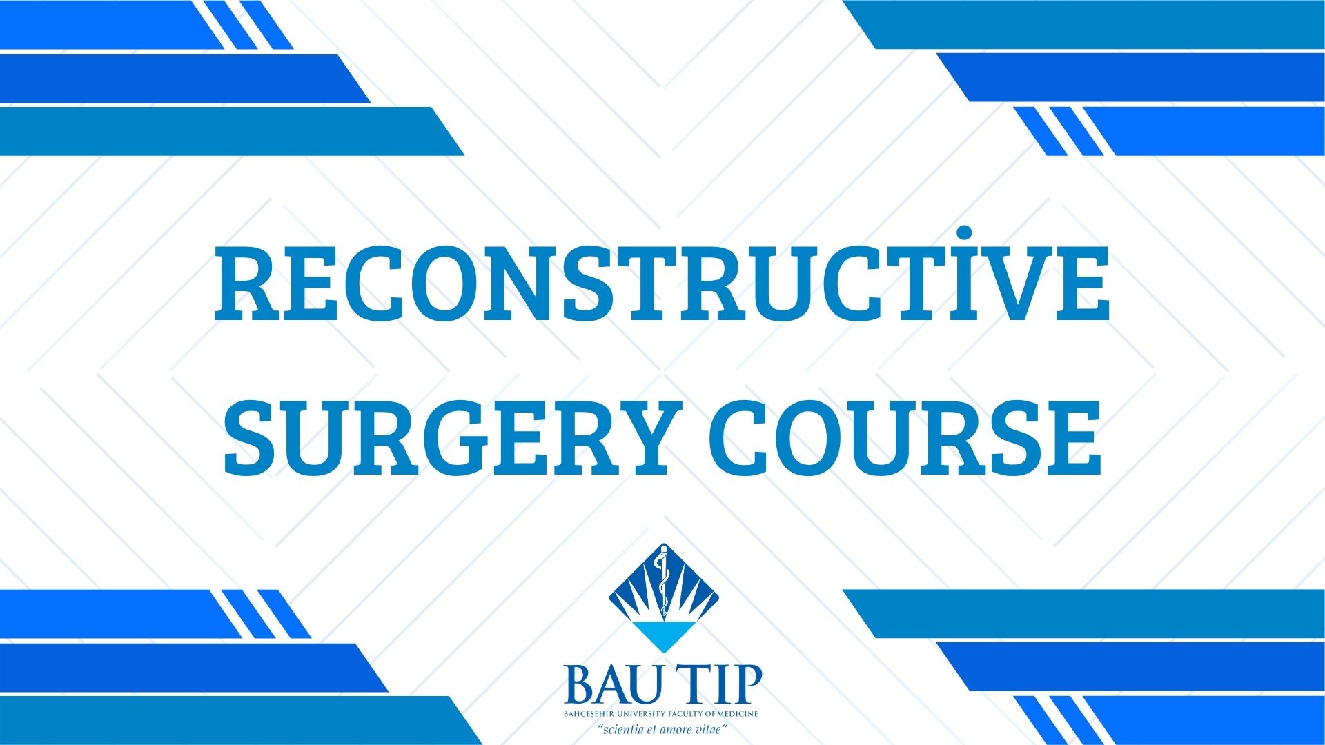 Bahçeşehir University Faculty of Medicine Hosts Reconstructive Surgery Course